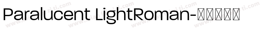 Paralucent LightRoman字体转换
